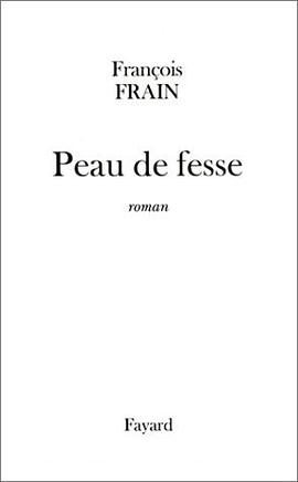 Peau de fesse pdf epub mobi 电子书 下载