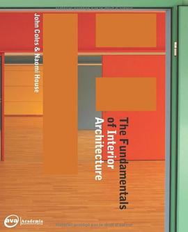 The Fundamentals of Interior Architecture pdf epub mobi 电子书 下载