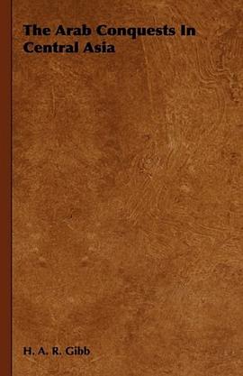 The Arab Conquests In Central Asia pdf epub mobi 电子书 下载