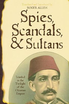 Spies, Scandals, and Sultans pdf epub mobi 电子书 下载