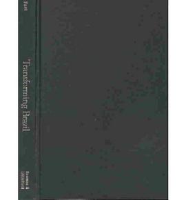 Transforming Brazil pdf epub mobi 电子书 下载