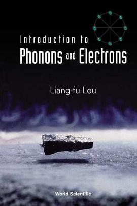 声子与电子导论INTRODUCTION TO PHONONS AND ELECTRONS pdf epub mobi 电子书 下载