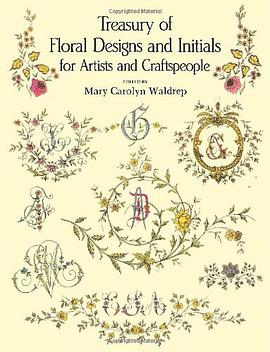 Treasury of Floral Designs and Initials for Artists and Craftspeople