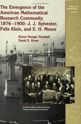 The Emergence of the American Mathematical Research Community, 1876-1900 pdf epub mobi 电子书 下载