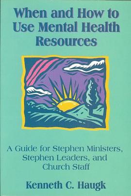 When and How to Use Mental Health Resources pdf epub mobi 电子书 下载