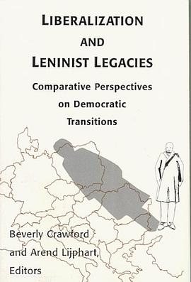 Liberalization and Leninist Legacies pdf epub mobi 电子书 下载