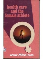 Health Care and the Female Athlete pdf epub mobi 下载