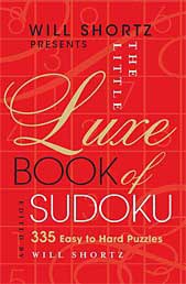 Will Shortz Presents the Little Luxe Book of Sudoku