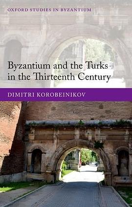 Byzantium and the Turks in the Thirteenth Century pdf epub mobi 電子書 下載