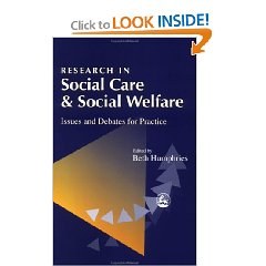Research in Social Care and Social Welfare: Issues and Debates for Practice