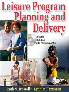 Leisure Program Planning and Delivery pdf epub mobi 电子书 下载