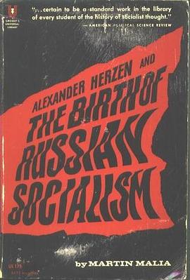 Alexander Herzen and the Birth of Russian Socialism pdf epub mobi 电子书 下载