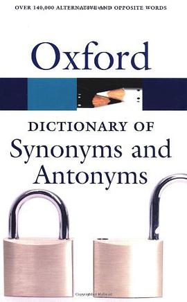 The Oxford Dictionary of Synonyms and Antonyms pdf epub mobi 电子书 下载