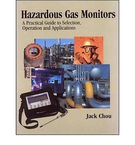 Hazardous Gas Monitors: A Practical Guide to Selection, Operation, and Applications pdf epub mobi 电子书 下载
