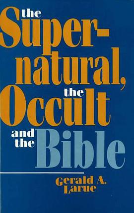 The Supernatural, the Occult, and the Bible pdf epub mobi 电子书 下载