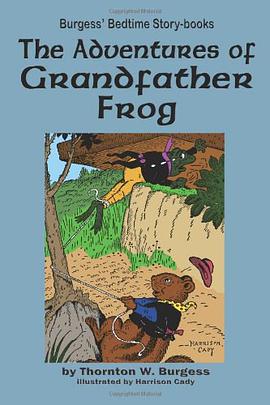 The Adventures of Grandfather Frog pdf epub mobi 下载