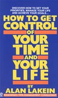How to Get Control of Your Time and Your Life.