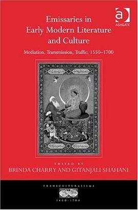Emissaries in Early Modern Literature and Culture pdf epub mobi 电子书 下载