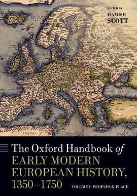 The Oxford Handbook of Early Modern European History, 1350-1750 pdf epub mobi 电子书 下载