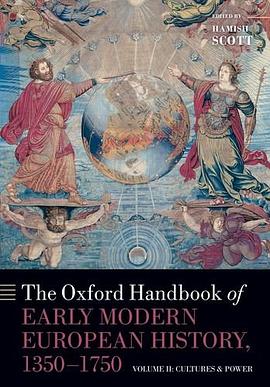 The Oxford Handbook of Early Modern European History, 1350-1750 pdf epub mobi 电子书 下载