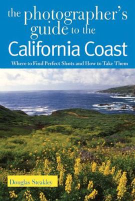 The Photographer's Guide to the California Coast pdf epub mobi 电子书 下载