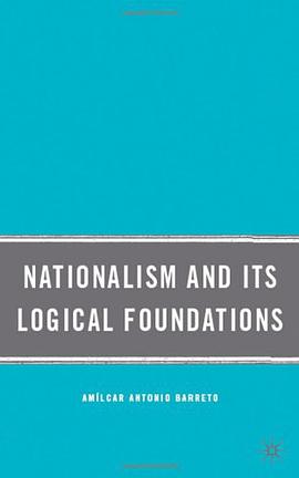 Nationalism and Its Logical Foundations pdf epub mobi 电子书 下载