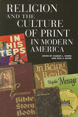 Religion and the Culture of Print in Modern America pdf epub mobi 电子书 下载