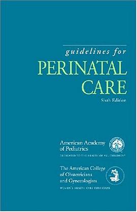 Guidelines for Perinatal Care pdf epub mobi 电子书 下载
