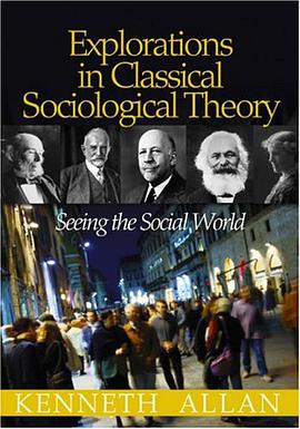 Explorations in Classical Sociological Theory pdf epub mobi 下载