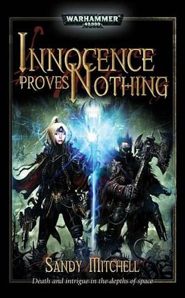 Innocence Proves Nothing (Warhammer 40000) pdf epub mobi 电子书 下载