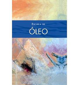 Escuela de oleo/ Oil Painting School pdf epub mobi 电子书 下载