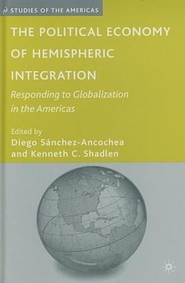 The Political Economy of Hemispheric Integration pdf epub mobi 电子书 下载