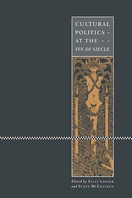 Cultural Politics at the Fin de Siècle pdf epub mobi 电子书 下载