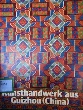 Kunsthandwerk aus Guizhou (China) pdf epub mobi 电子书 下载