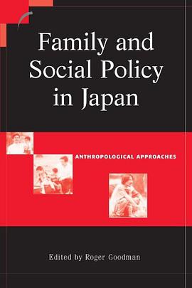 Family and Social Policy in Japan pdf epub mobi 电子书 下载