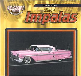 The Story of Chevy Impalas pdf epub mobi 电子书 下载