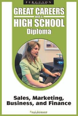 Great Careers with a High School Diploma pdf epub mobi 电子书 下载