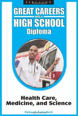 Great Careers with a High School Diploma pdf epub mobi 电子书 下载