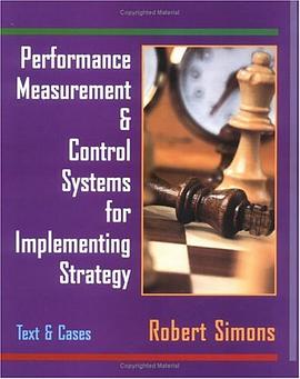 Performance Measurement and Control Systems for Implementing Strategy Text and Cases pdf epub mobi 电子书 下载