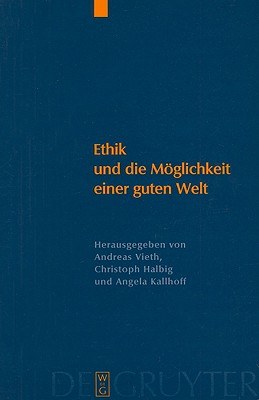 Ethik Und Die Moglichkeit Einer Guten Welt pdf epub mobi 电子书 下载