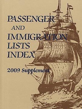 Passenger and Immigration Lists Index, 2009 pdf epub mobi 电子书 下载