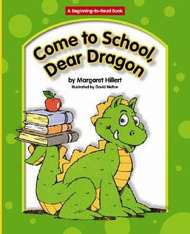 Come to School, Dear Dragon pdf epub mobi 电子书 下载