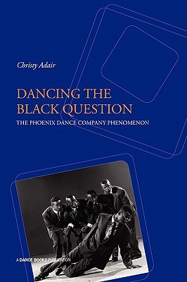 Dancing the Black Question pdf epub mobi 電子書 下載