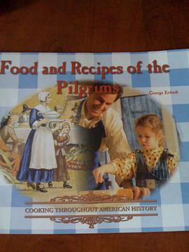Food and Recipes of the Pilgrims pdf epub mobi 电子书 下载