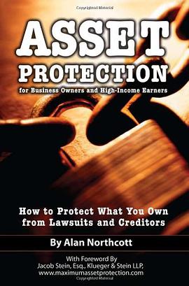 Asset Protection for Business Owners and High Income Earners pdf epub mobi 电子书 下载