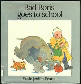 Bad Boris Goes to School pdf epub mobi 电子书 下载