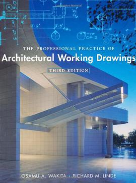 The Professional Practice of Architectural Working Drawings pdf epub mobi 电子书 下载