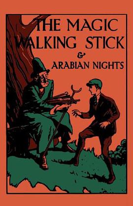 The Magic Walking Stick & Stories From The Arabian Nights