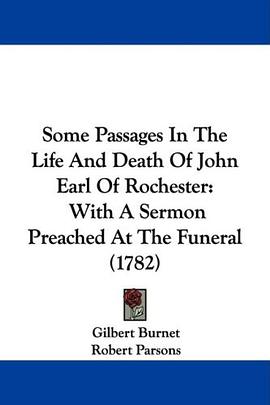 Some Passages In The Life And Death Of John Earl Of Rochester pdf epub mobi 电子书 下载