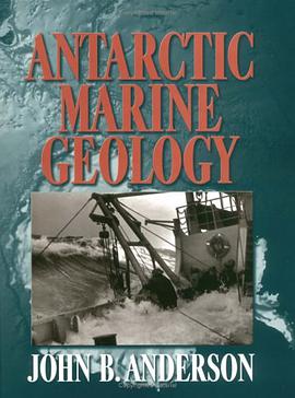 Antarctic Marine Geology pdf epub mobi 电子书 下载